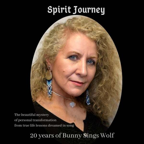 Cover art for Spirit Journey: 20 Years of Bunny Sings Wolf